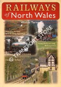 Book cover of Railways of North Wales by TURNER, Walter